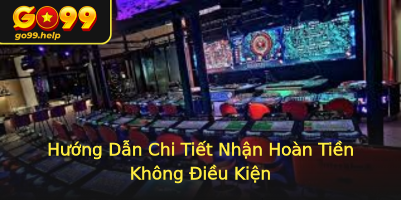 Hướng Dẫn Chi Tiết Nhận Hoàn Tiền Không Điều Kiện Hướng Dẫn Chi Tiết Nhận Hoàn Tiền Không Điều Kiện